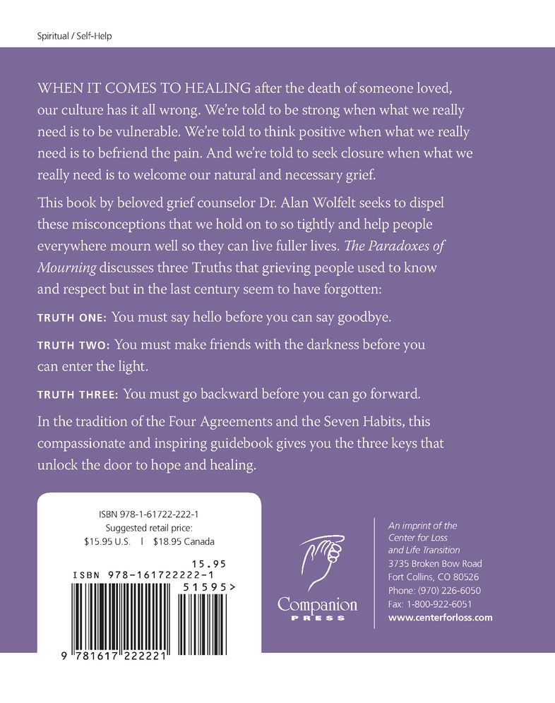 The Paradoxes of Mourning: Healing Your Grief with Three Forgotten Truths