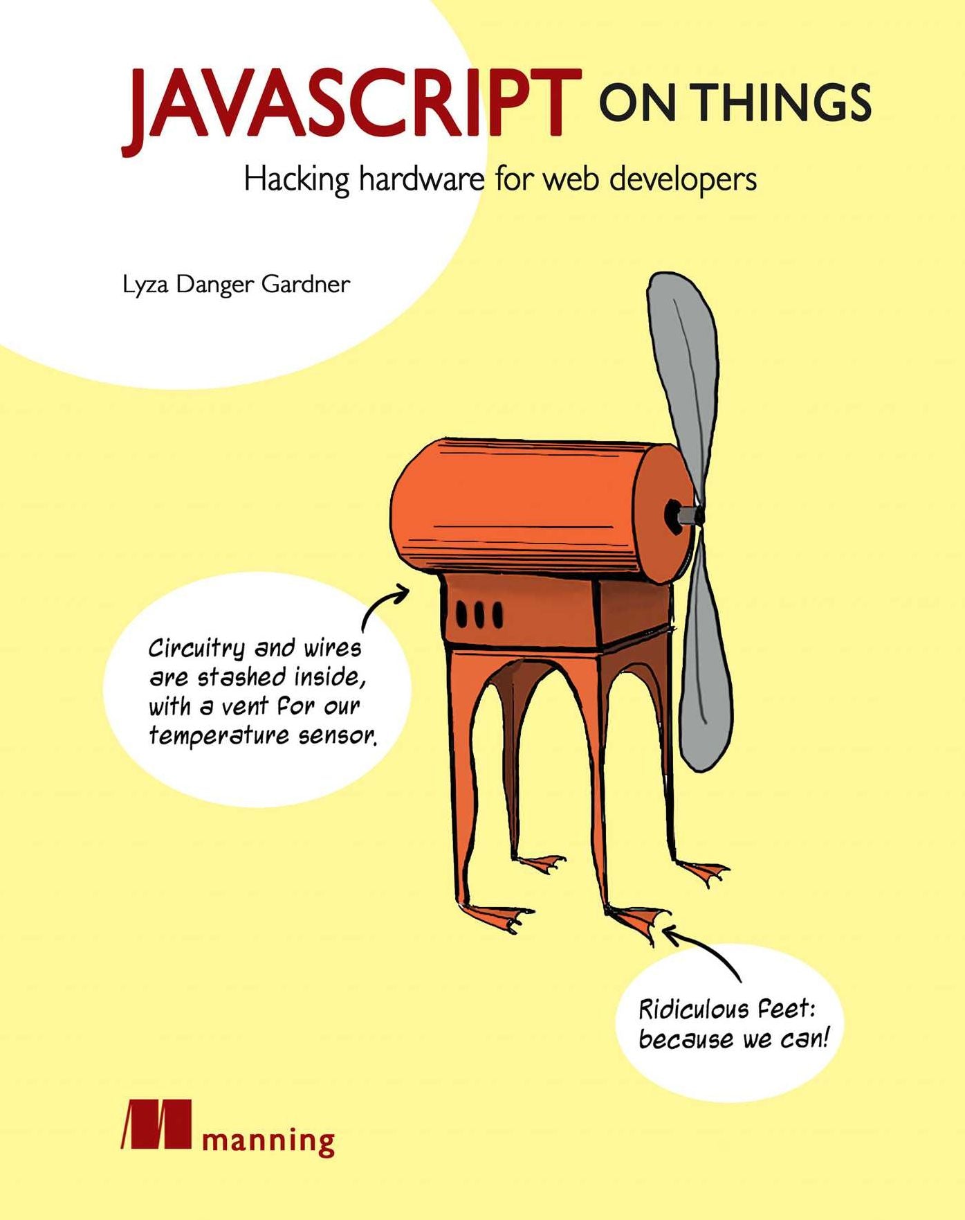 JavaScript on Things: Hardware for Web Developers