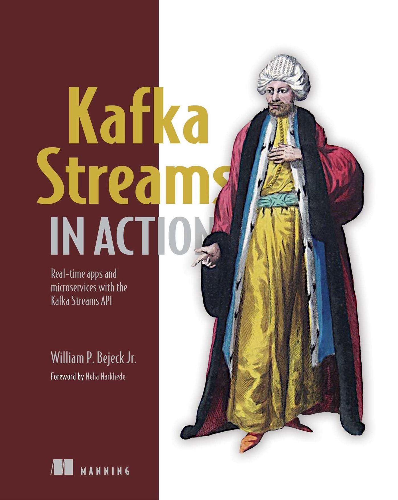 Kafka Streams in Action: Real-Time Apps and Microservices with the Kafka Streaming API