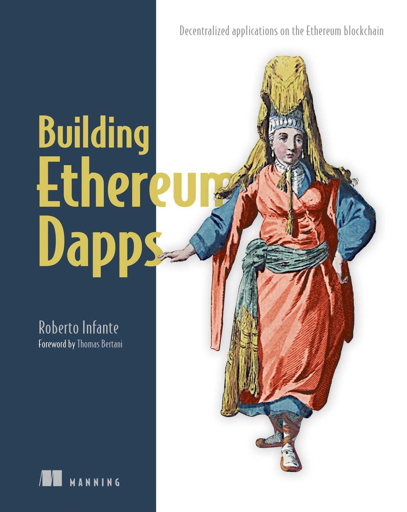 Building Ethereum Dapps: Decentralized Applications on the Ethereum Blockchain
