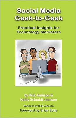Social Media Geek-to-Geek: Practical Insights for Technology Marketers