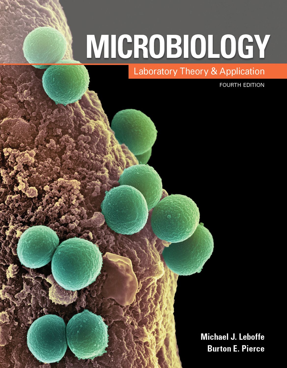 Microbiology: Laboratory Theory and Application