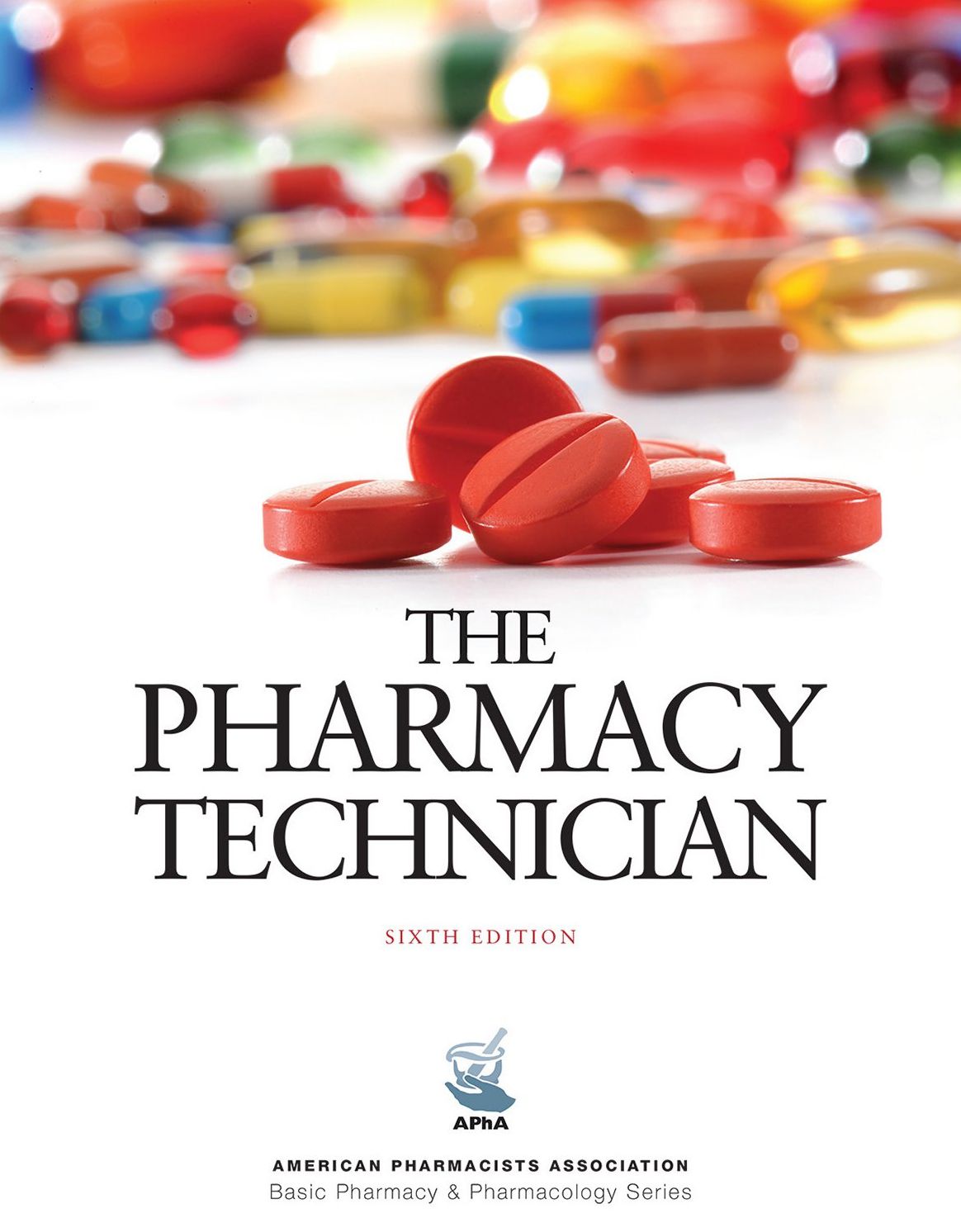 The Pharmacy Technician (6th Edition)