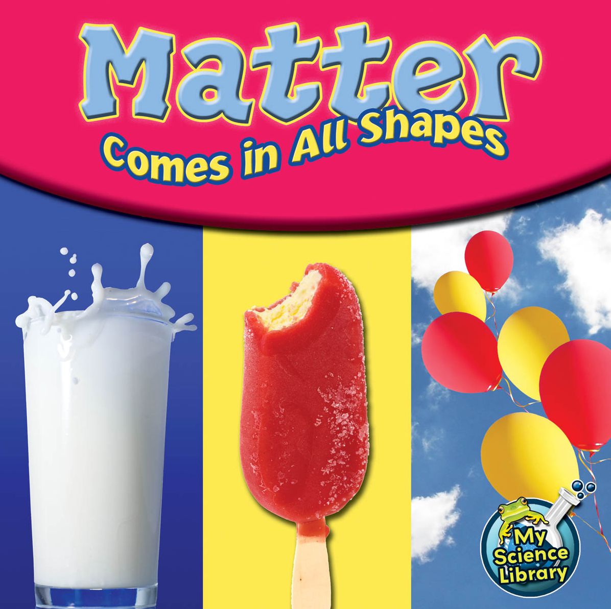 Matter Comes in All Shapes