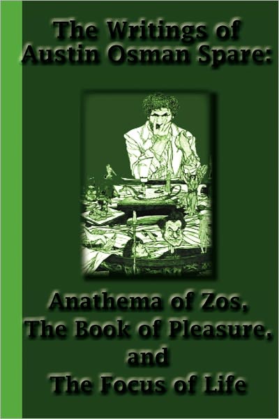 The Writings Of Austin Osman Spare