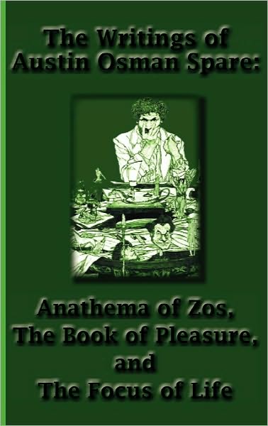 The Writings Of Austin Osman Spare