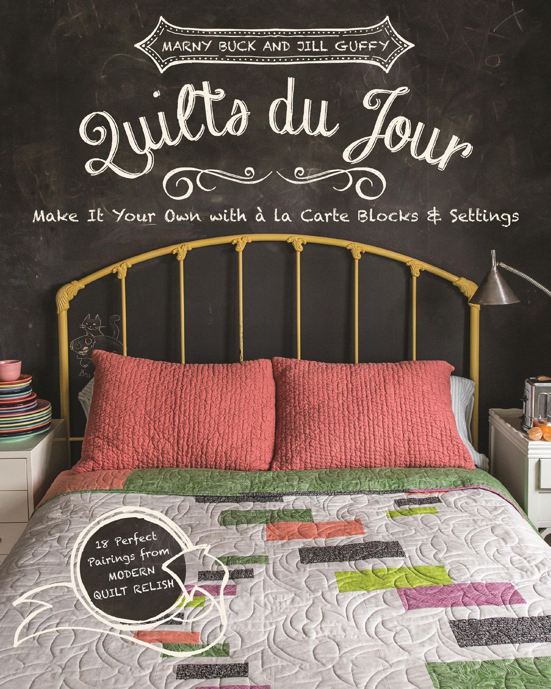 Quilts du Jour: Make It Your Own with a la Carte Blocks & Settings