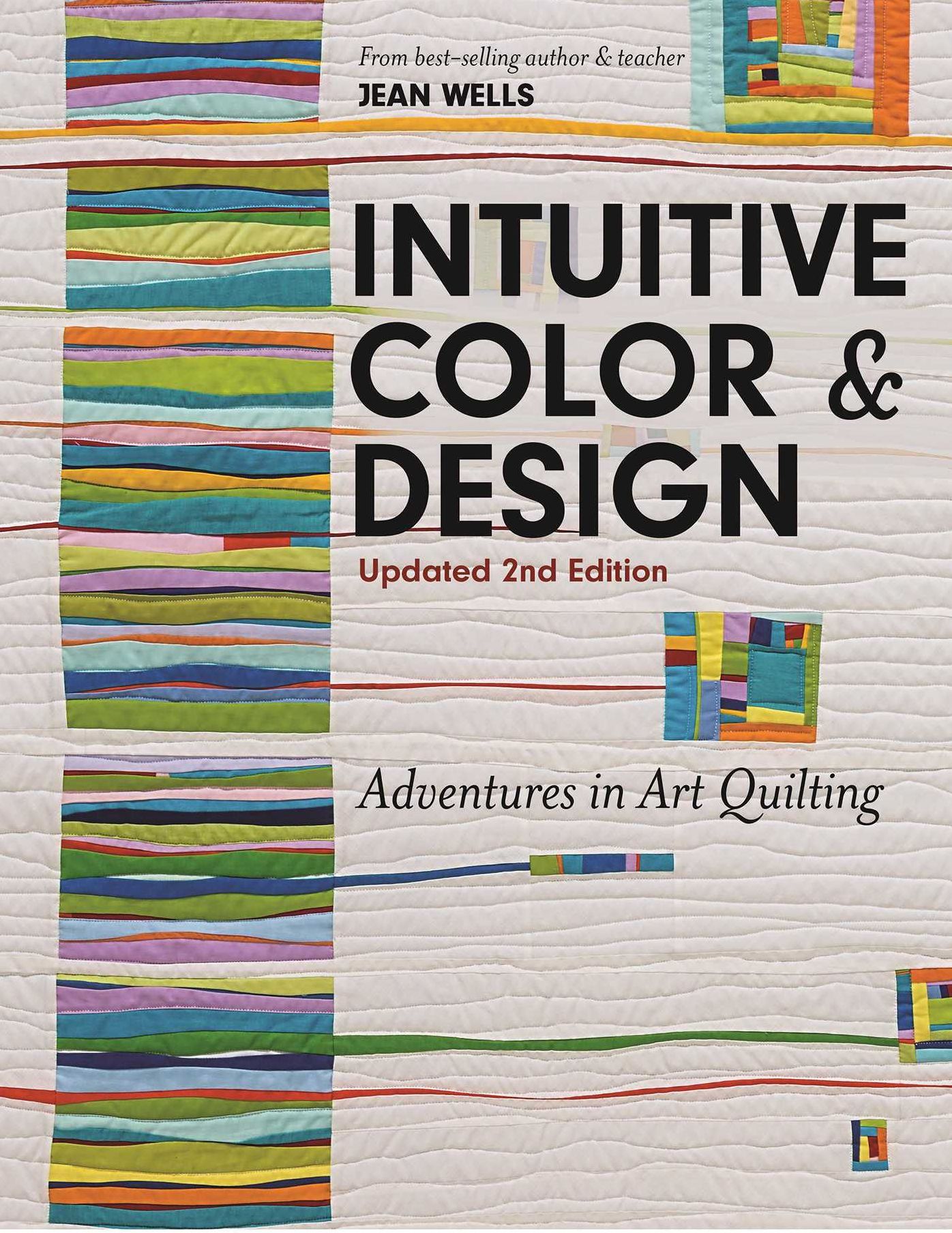 Intuitive Color Design: Adventures in Art Quilting
