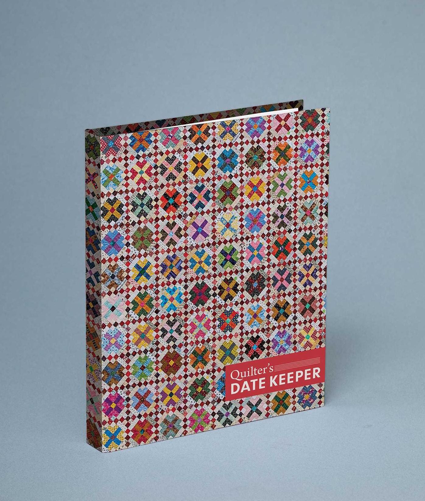 Quilter's Date Keeper: Bonnie K. Hunter's Perpetual Weekly Calendar Featuring 60 Scrappy Quilts + Tips & Tricks