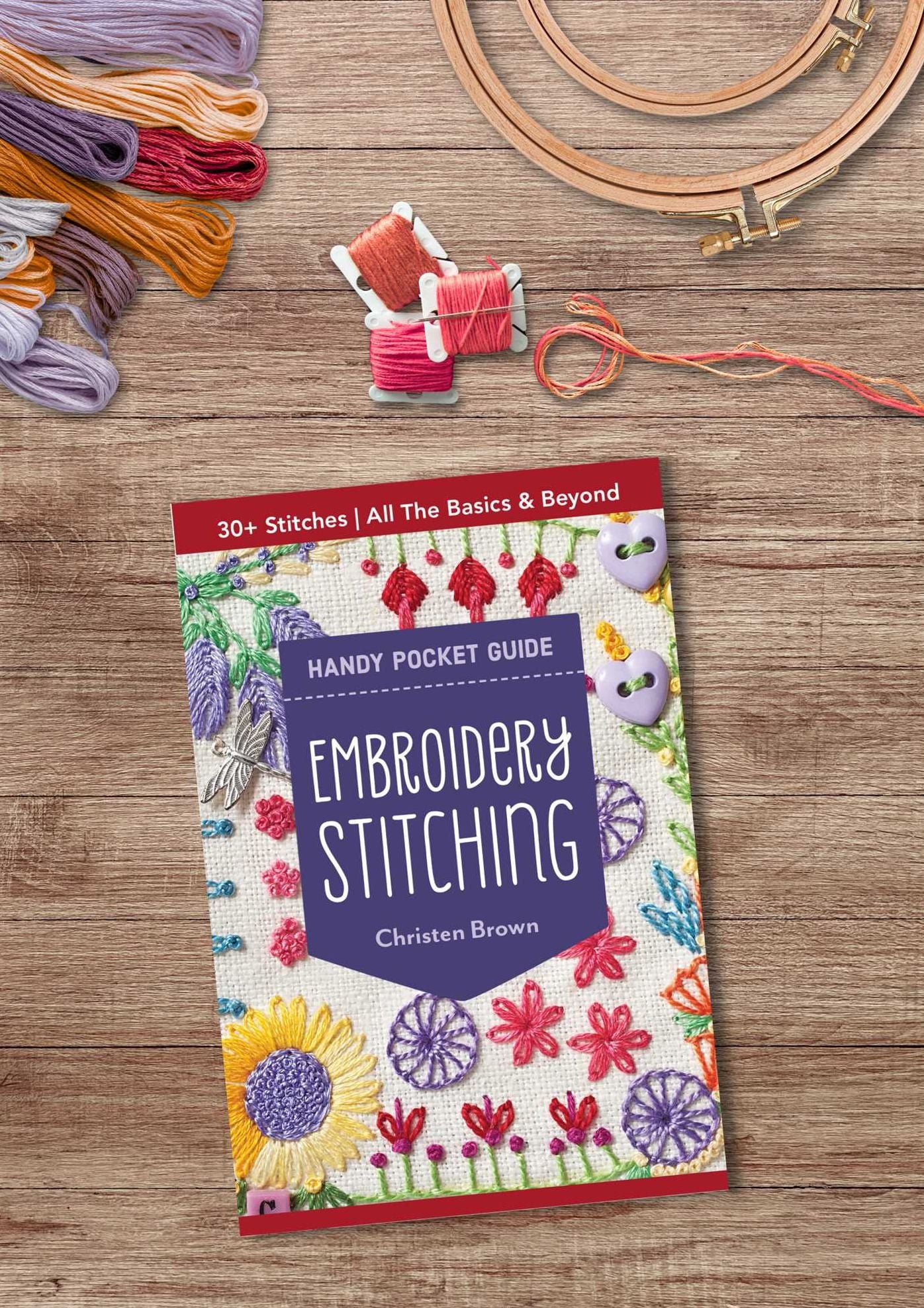 Embroidery Stitching Handy Pocket Guide: 30+ Stitches - All the Basics & Beyond