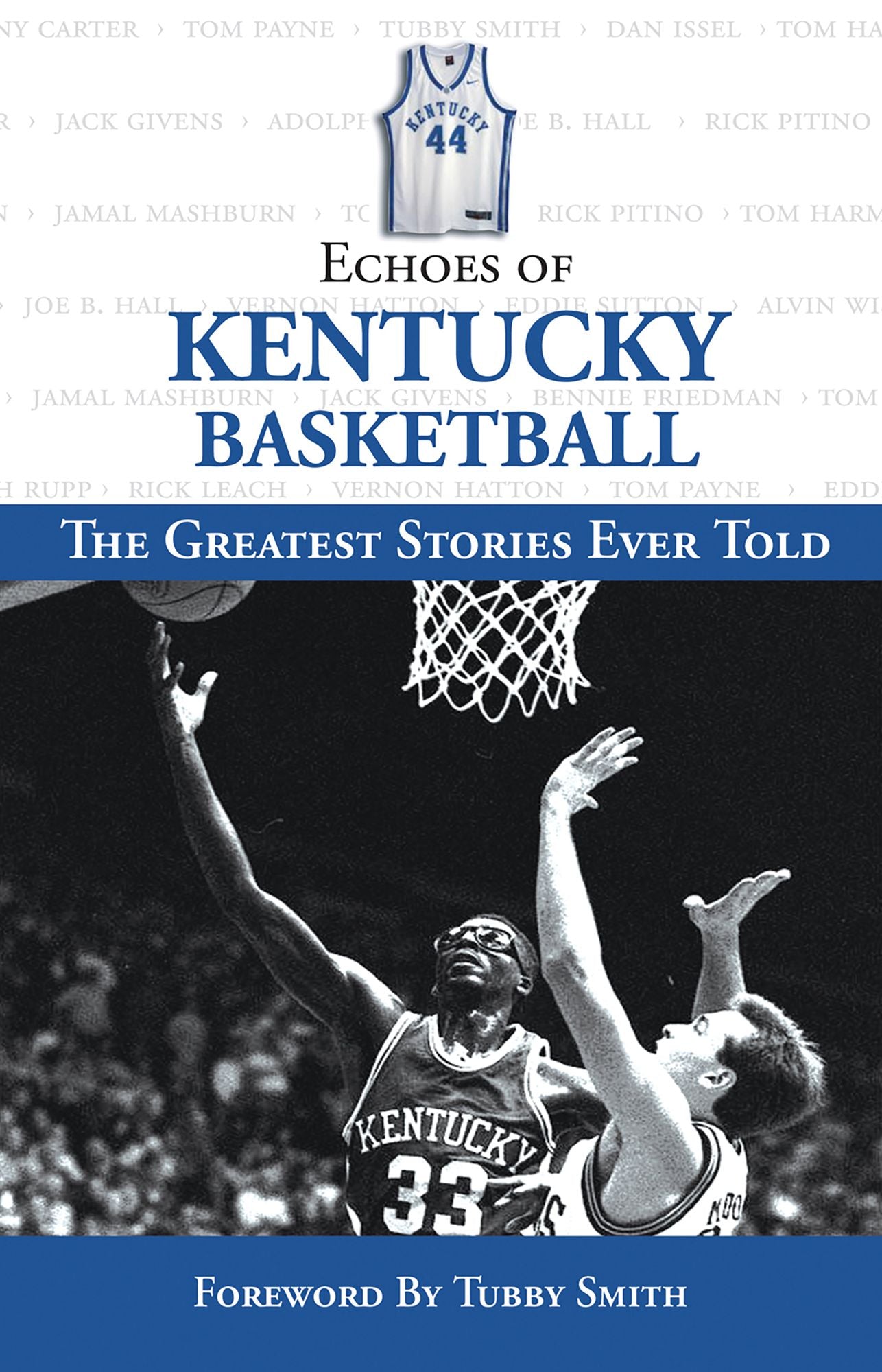 Echoes of Kentucky Basketball: The Greatest Stories Ever Told