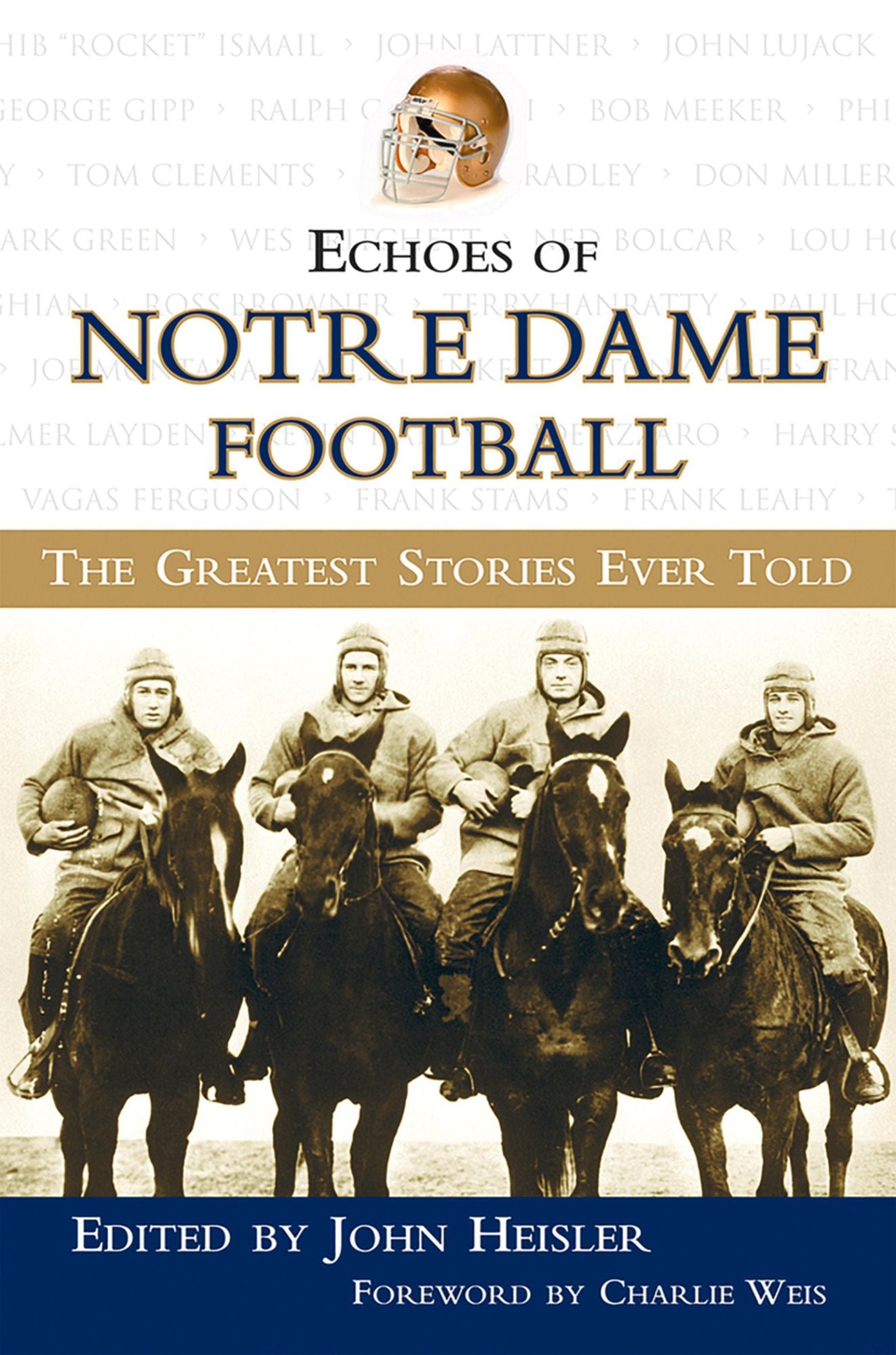 Echoes of Notre Dame Football: The Greatest Stories Ever Told