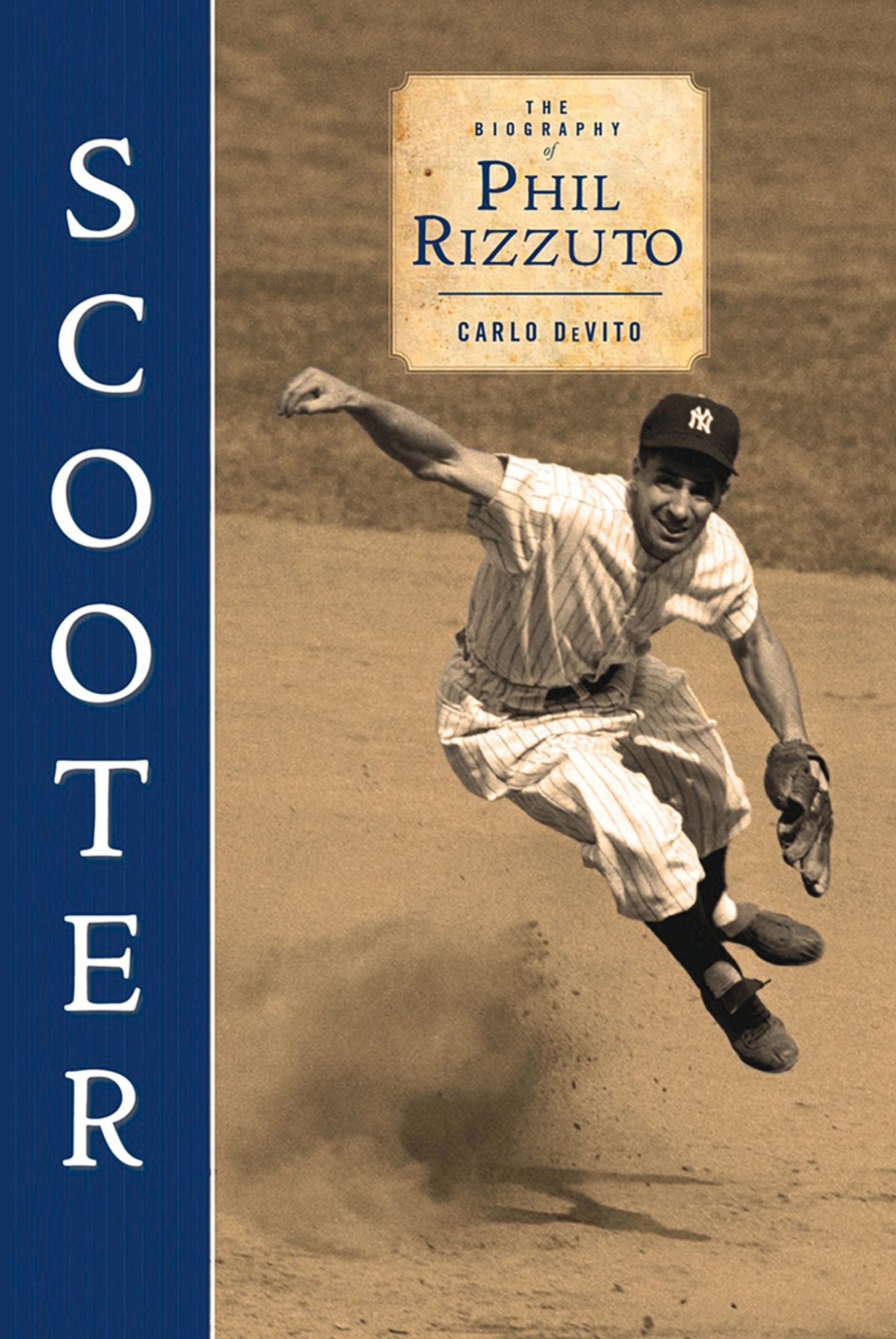 Scooter: The Biography of Phil Rizzuto