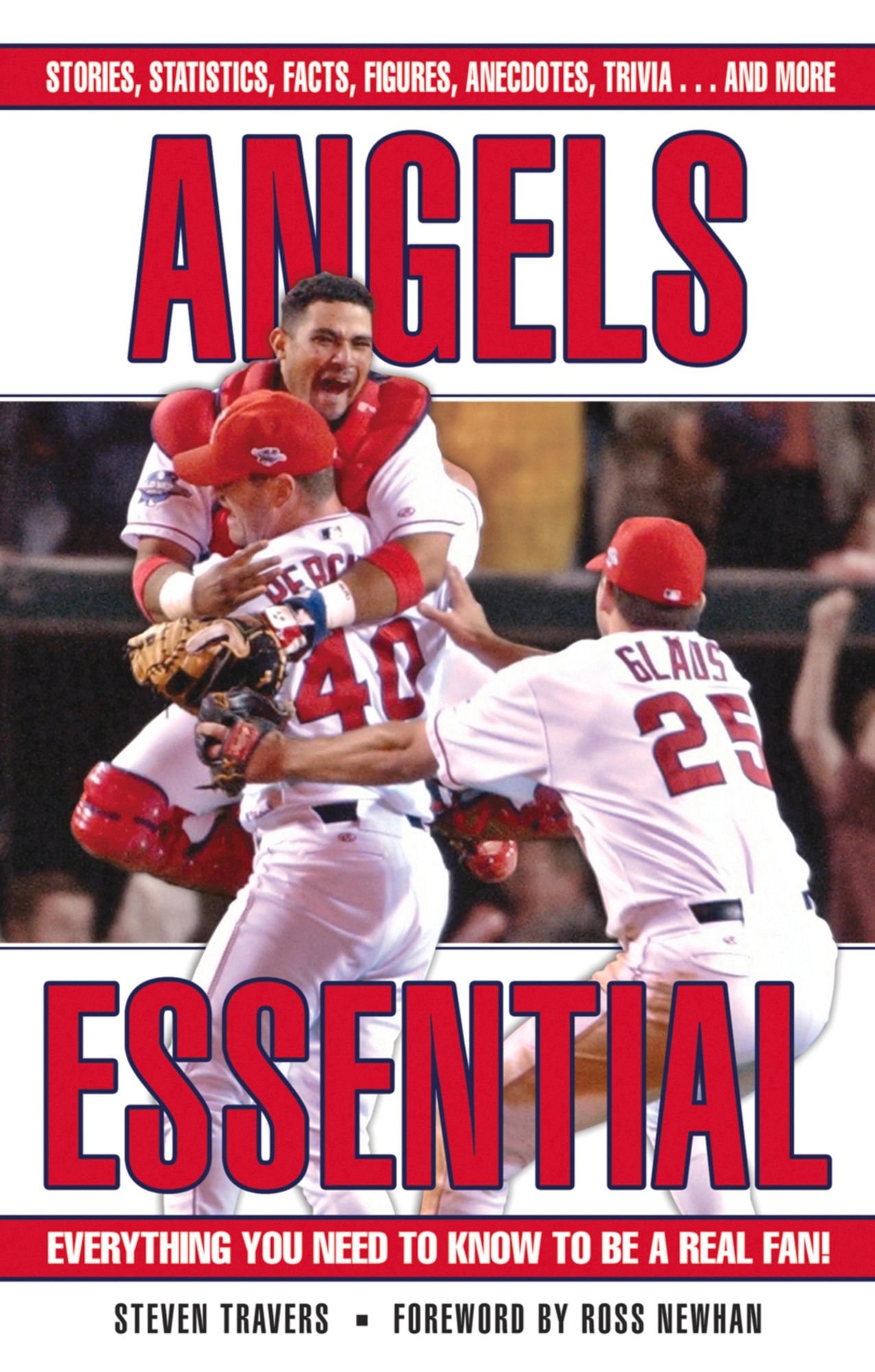 Angels Essential: Everything You Need to Know to be a Real Fan