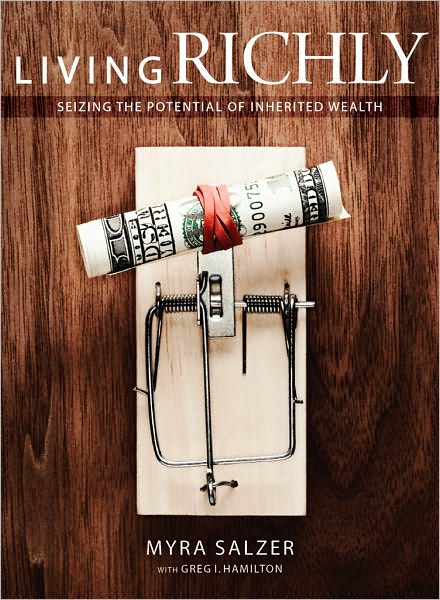Living Richly: Seizing the Potential of Inherited Wealth