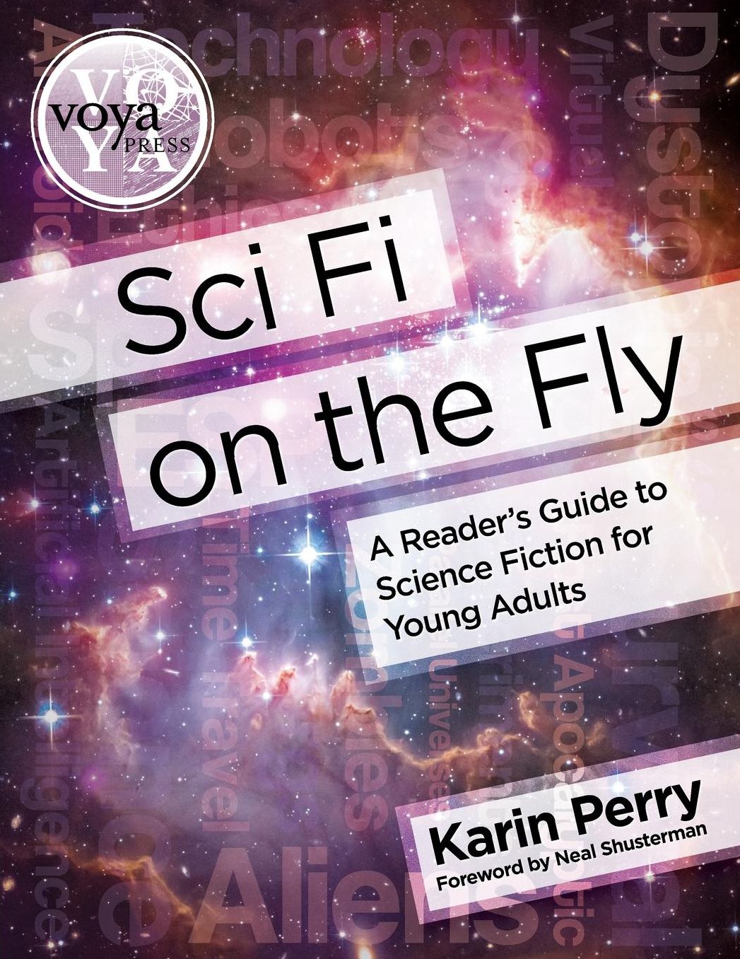Sci Fi on the Fly: A Reader's Guide to Science Fiction for Young Adults