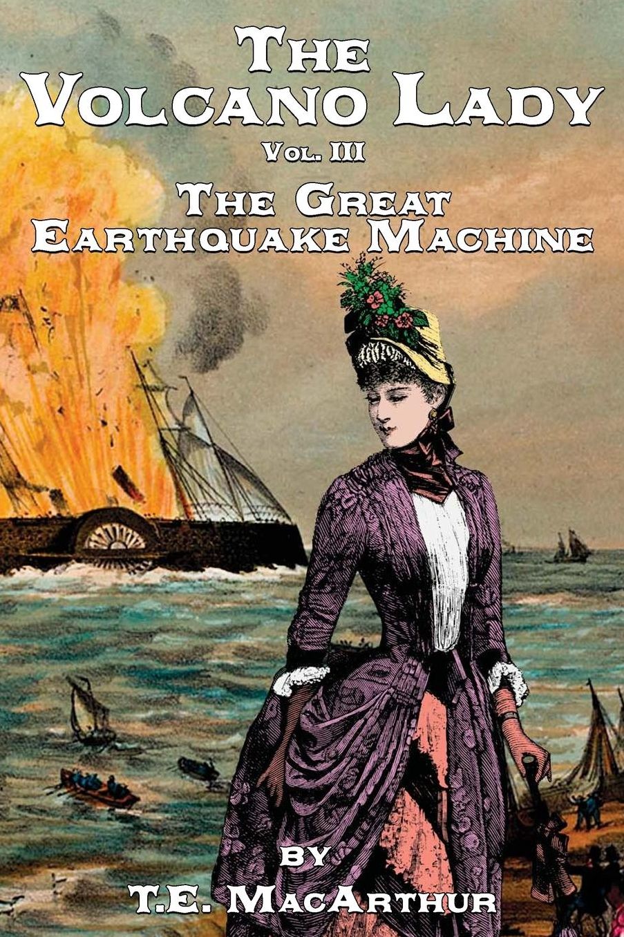 The Volcano Lady: Vol. 3 - The Great Earthquake Machine