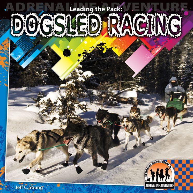 Leading the Pack eBook: Dogsled Racing