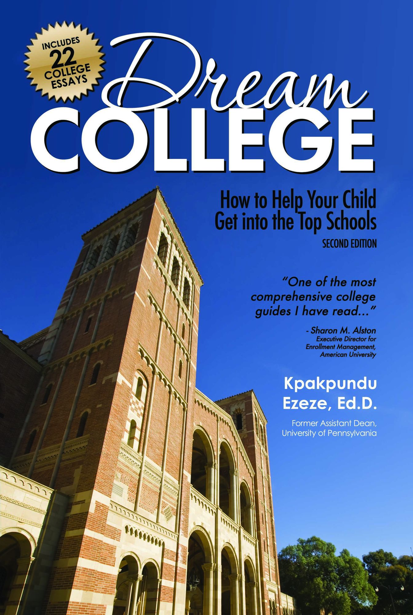 Dream College: How to Help Your Child Get into the Top Schools