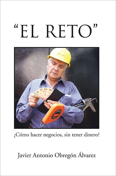 "El Reto": Cómo hacer negocios, sin tener dinero?