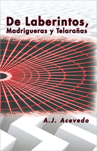 De laberintos, Madrigueras y Telarañas