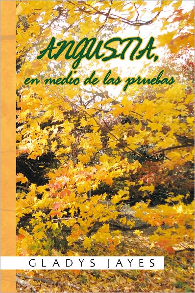 ANGUSTIA, en medio de las pruebas