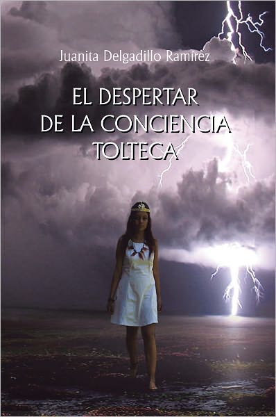 EL DESPERTAR DE LA CONCIENCIA TOLTECA