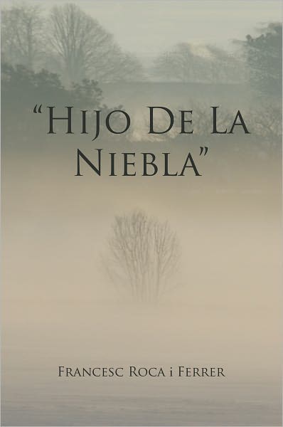 "Hijo De La Niebla"