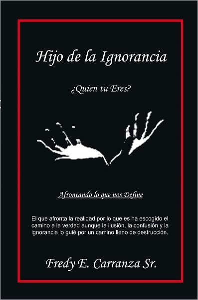 Hijo de la Ignorancia: Quien tu Eres?