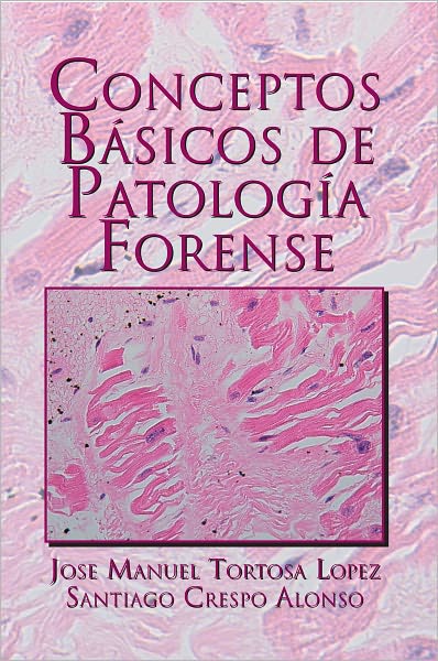 Conceptos Básicos de Patología Forense