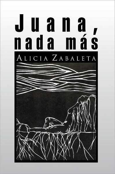 Juana, nada más