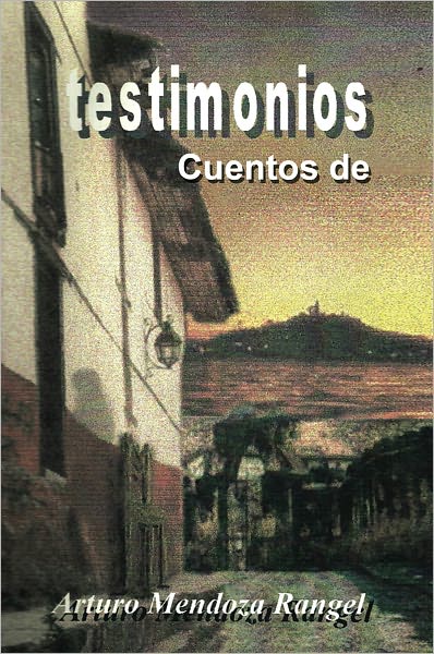 Testimonios: Cuentos De