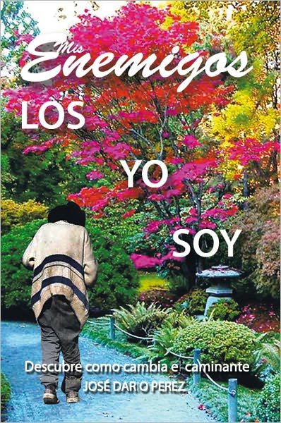 Mis Enemigos: Los Yo Soy