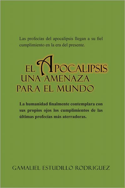 EL APOCALIPSIS UNA AMENAZA PARA EL MUNDO