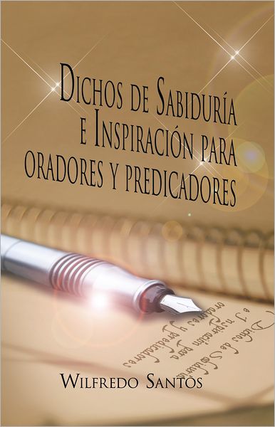 Dichos de Sabiduría e Inspiración para oradores y predicadores