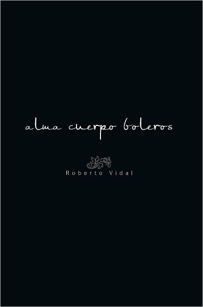 alma cuerpo boleros