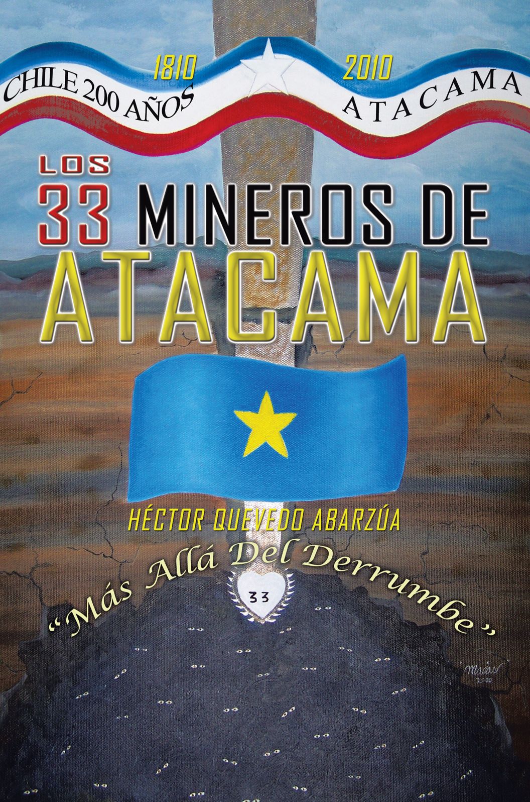LOS 33 MINEROS DE ATACAMA: Más allá del derrumbe