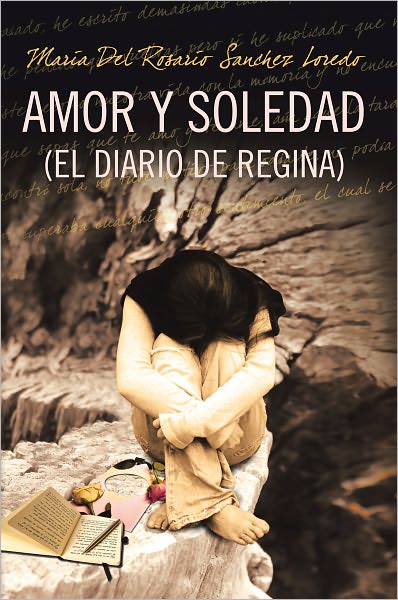 AMOR Y SOLEDAD (EL DIARIO DE REGINA)