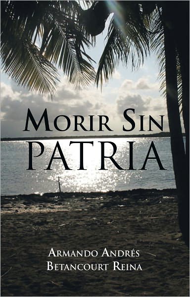 MORIR SIN PATRIA