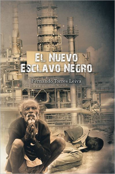 El Nuevo Esclavo Negro