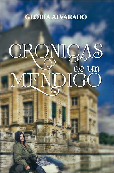 CRONICAS DE UN MENDIGO