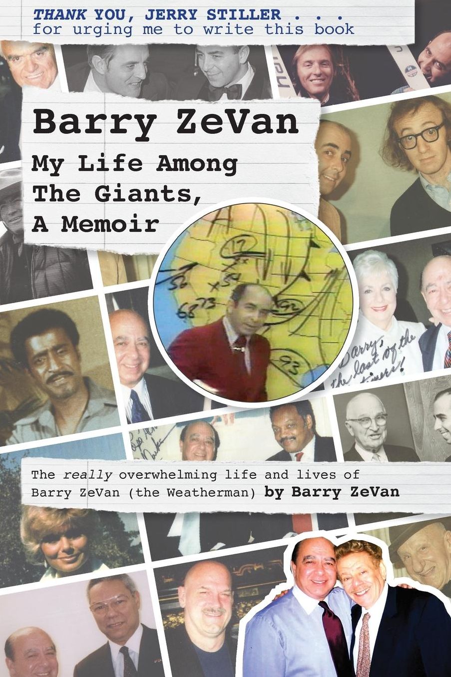 Barry ZeVan: My Life Among The Giants, A Memoir: THANK YOU, JERRY STILLER . . . for urging me to write this book