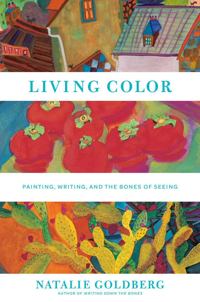 Living Color : Painting, Writing, and the Bones of Seeing