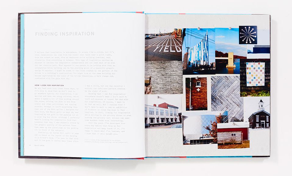 Quilt Local: Finding Inspiration in the Everyday (with 40 Projects)
