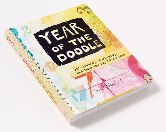 Year of the Doodle: 365 Drawing, Collaging, and Mark-Making Adventures