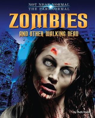 Zombies and Other Walking Dead