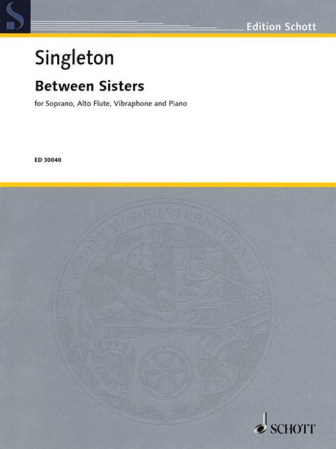 Between Sisters: for Soprano, Flute, Vibraphone and Piano