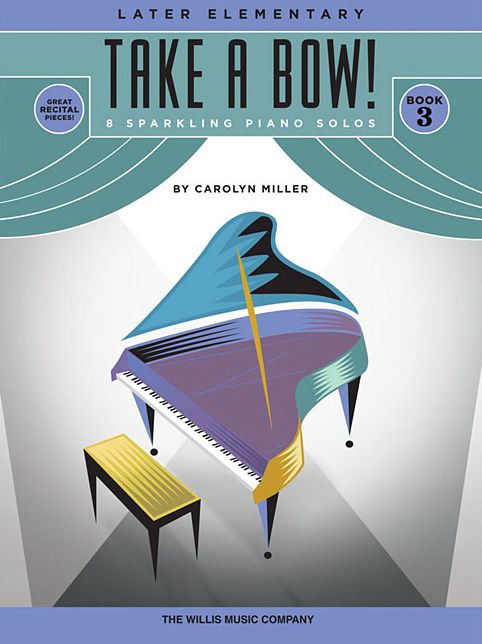 Take a Bow! Book 3: 8 Sparkling Piano Solos