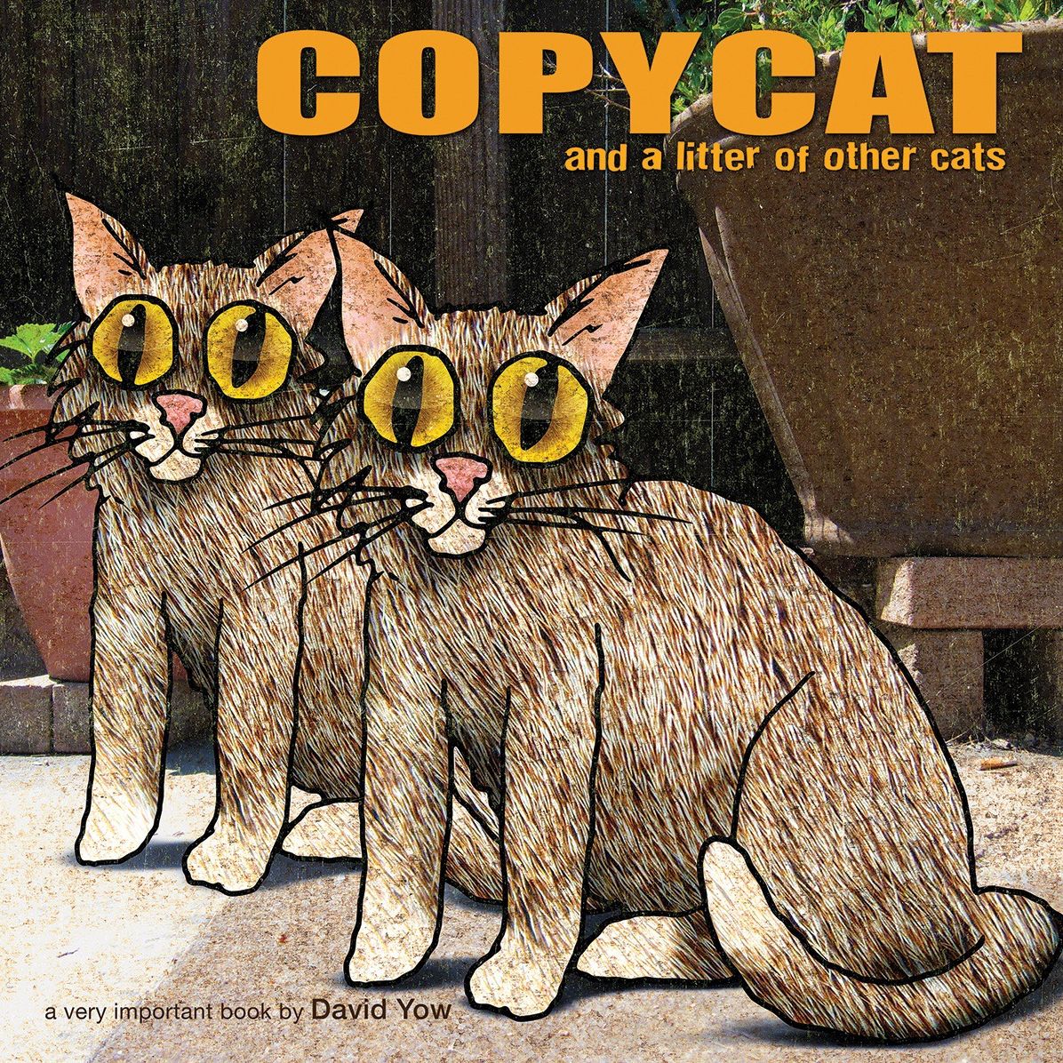 Copycat: and a Litter of Other Cats: and a Litter of Other Cats