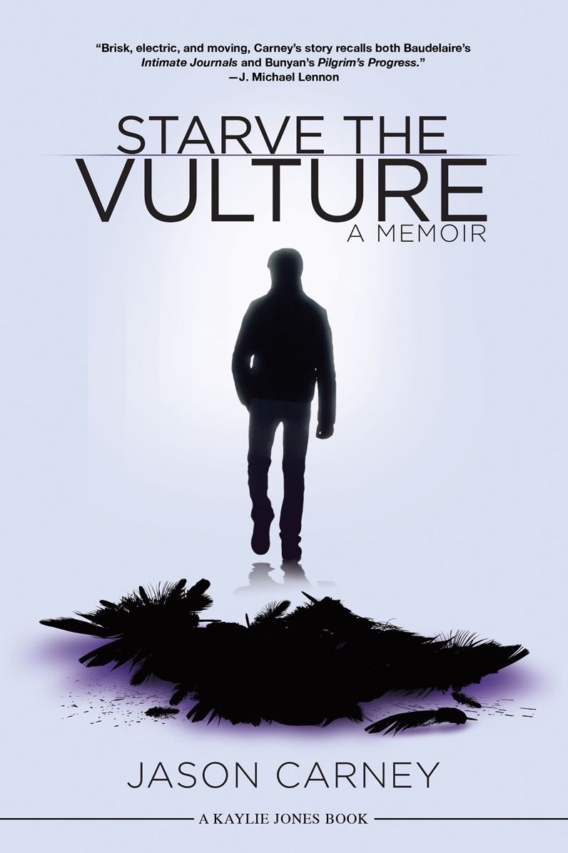 Starve the Vulture: A Memoir